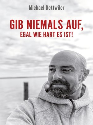 cover image of Gib niemals auf, egal wie hart es ist!